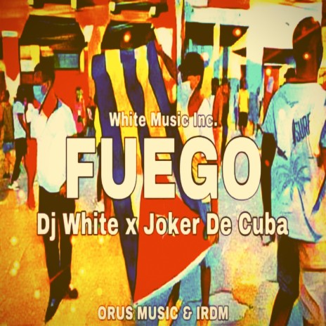 Fuego (feat. Joker de Cuba)