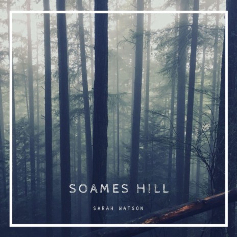 Soames Hill | Boomplay Music