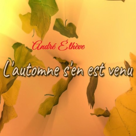 L'automne s'en est venu | Boomplay Music