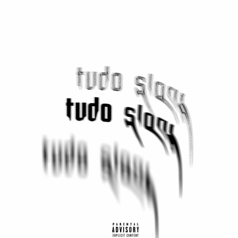 Tudo Slow ft. luk$ & maelzin | Boomplay Music