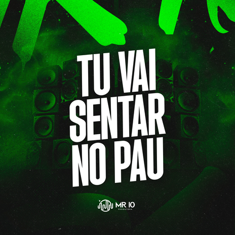 Tu Vai Sentar no Pau ft. MC Luizinho | Boomplay Music