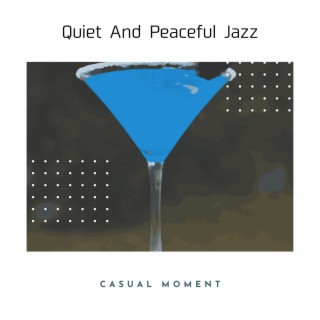 Quiet And Peaceful Jazz