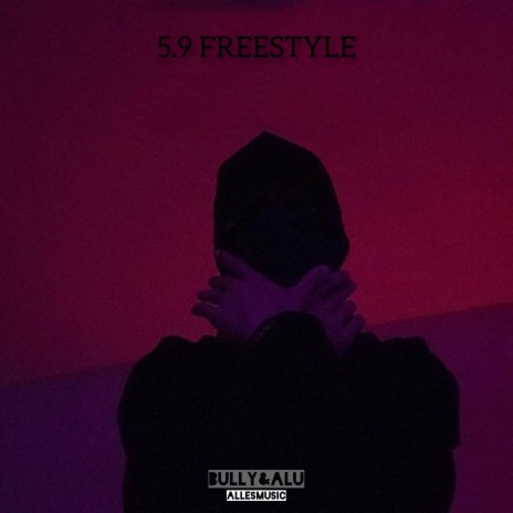 5.9 Freestyle | Boomplay Music