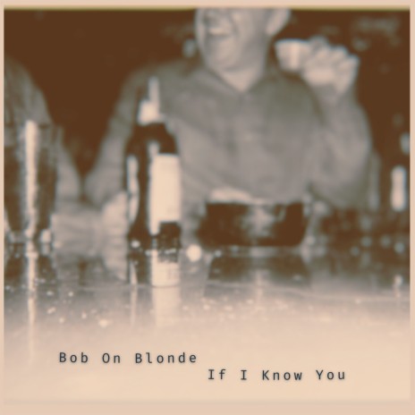 If I Know You | Boomplay Music