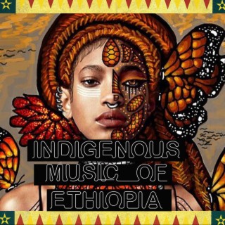 Indigenous Music of Ethiopia
