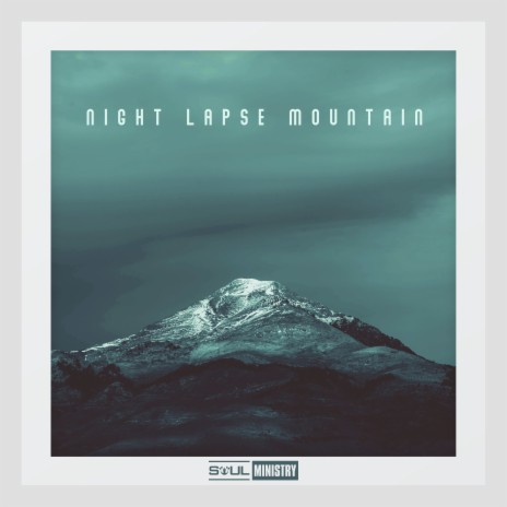 Night Lapse Mountain | Boomplay Music