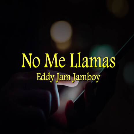 No Me Llamas | Boomplay Music