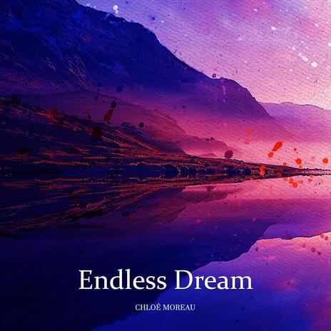 Endless Dream | Boomplay Music