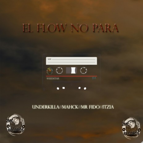 El Flow No Para (feat. Underkilla, Itzia & Fido) | Boomplay Music