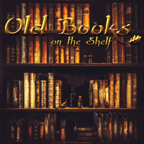 Old Books on the Shelf | Boomplay Music