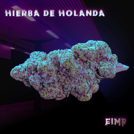 Hierba de Holanda | Boomplay Music