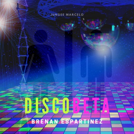 Disco Beta ft. Brenan Espartinez