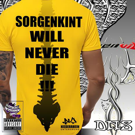 Sorgenkint will never Die!!! | Boomplay Music