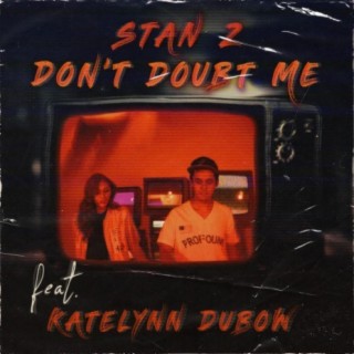 Don't Doubt Me (feat. Katelynn Dubow)