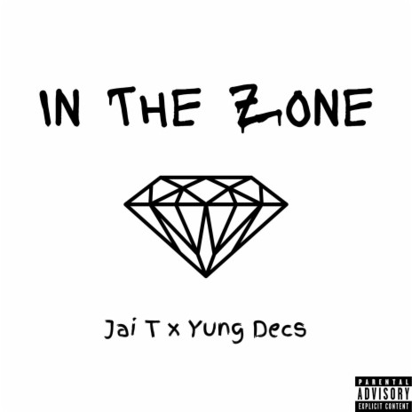 In The Zone ft. Yung Decs | Boomplay Music