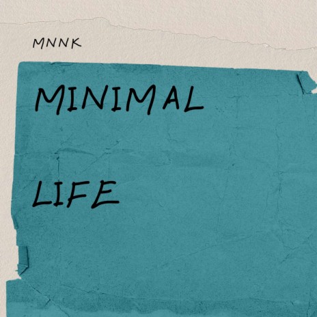 Minimal Life | Boomplay Music