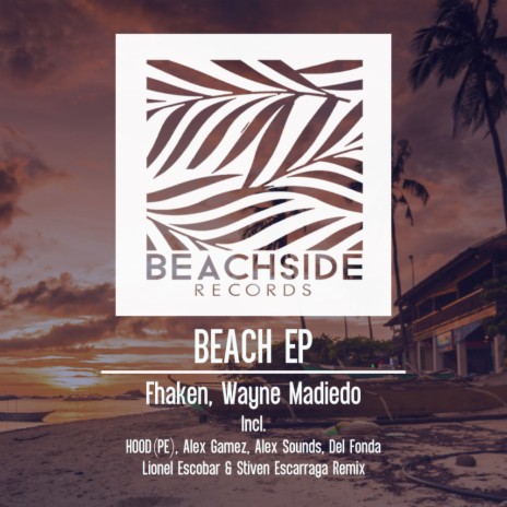 Beach (Alex Gamez, Alex Sounds Remix) ft. Wayne Madiedo