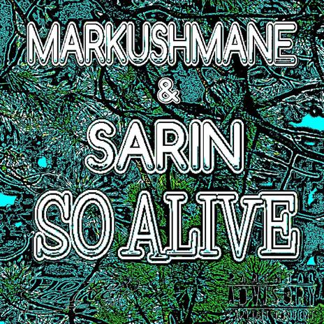 SO ALIVE ft. SARIN | Boomplay Music