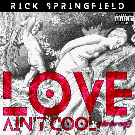 Love Ain't Cool (Sha Doo Wup)