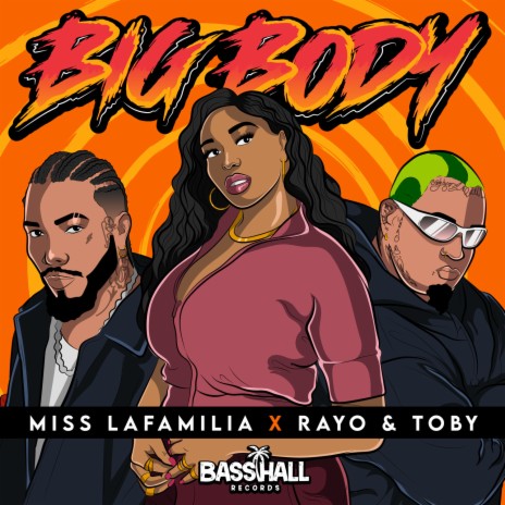 Big Body ft. Rayo & Toby | Boomplay Music