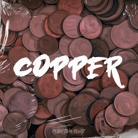Copper ft. LOFI Gambler & Floating Animal | Boomplay Music