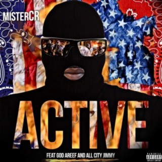 Active (feat. God Areef & All City Jimmy)