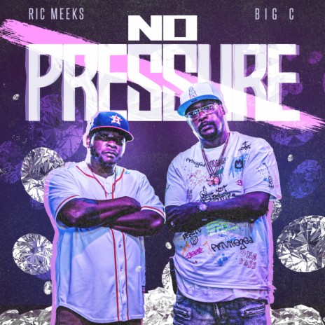 No Pressure (feat. OG Big C)