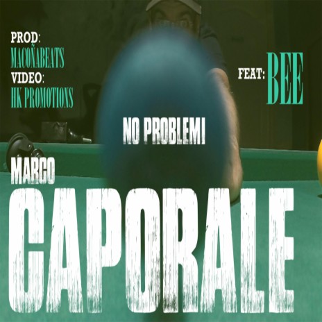 Marco Caporale & Bee No Problemi