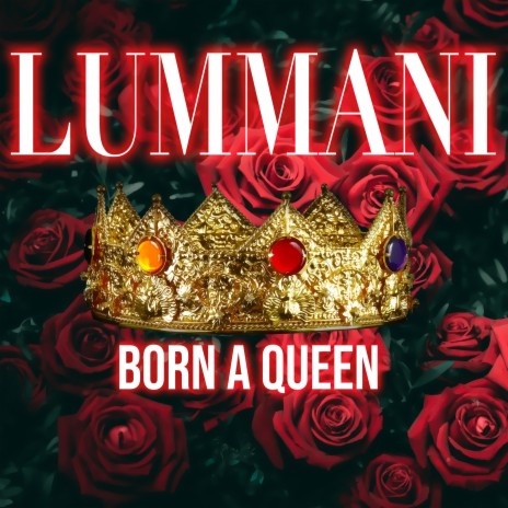 Born a Queen | Boomplay Music