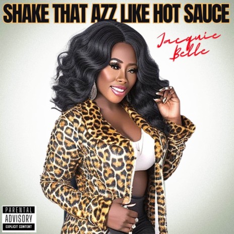 Shake that Azz Like Hot Sauce | Boomplay Music