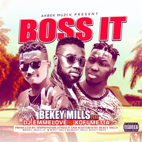 Boss It (feat. Dj Emmelove & Kofi Metta) | Boomplay Music