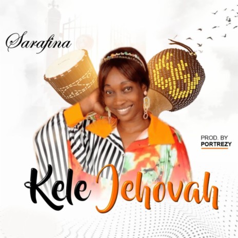 Kele Jehovah | Boomplay Music