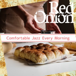 Comfortable Jazz Every Morning