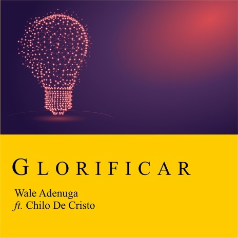 Glorificar ft. Chilo De Cristo | Boomplay Music