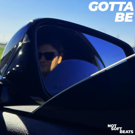 Gotta Be (Designer) | Boomplay Music