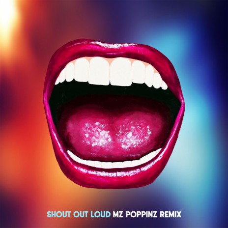 Shout Out Loud (MZ Poppinz Remix) | Boomplay Music