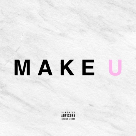 Make U | Boomplay Music