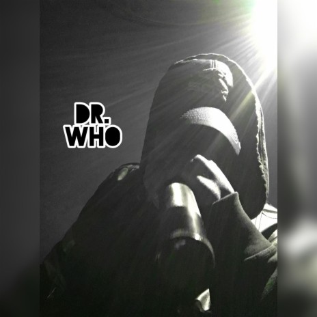Dr.Who | Boomplay Music