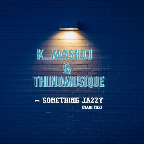 Something Jazzy (feat. Thiinomusique) | Boomplay Music