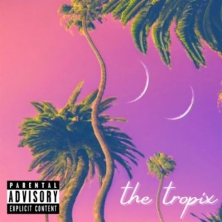 The Tropix