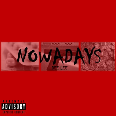 Nowadays | Boomplay Music