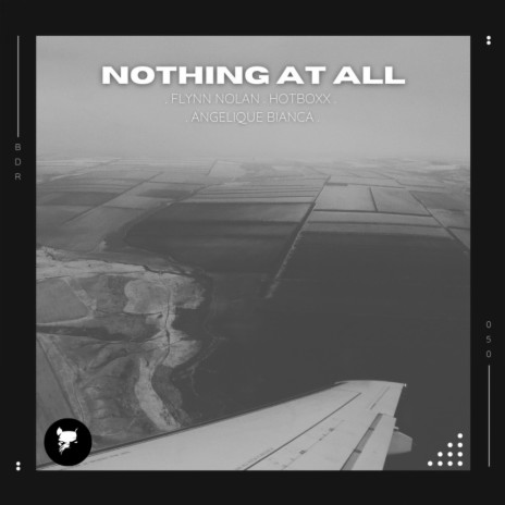 Nothing At All ft. Hotboxx & Angelique Bianca | Boomplay Music