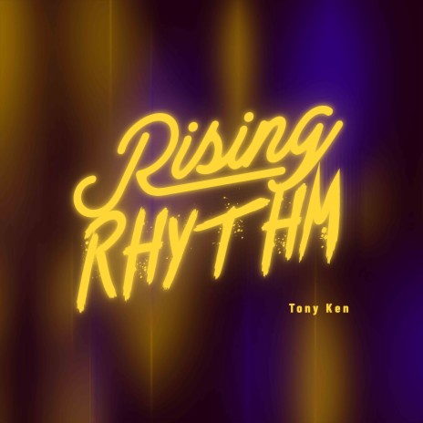Rising Rhythm | Boomplay Music