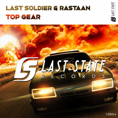 Top Gear (Extended Mix) ft. Rastaan | Boomplay Music