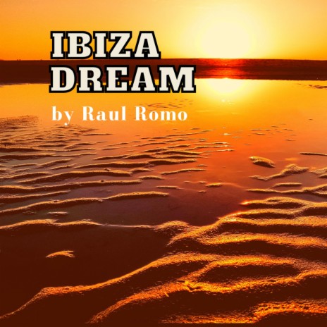 Ibiza Dream | Boomplay Music