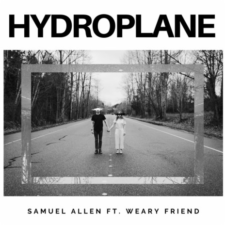 Hydroplane (feat. Weary Friend) | Boomplay Music