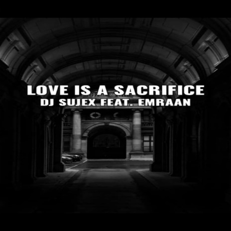 Love Is a Sacrifice | Boomplay Music