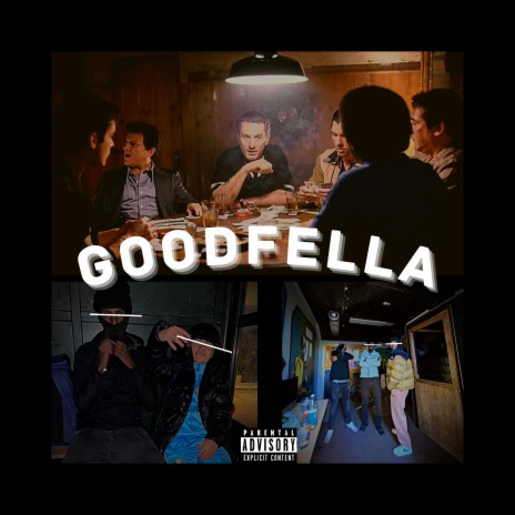 Goodfella ft. S1glo, X & Rainz