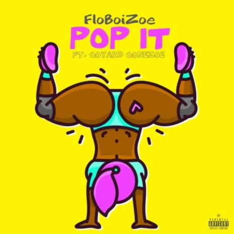 Pop It ft. Goyard Gonezoe | Boomplay Music