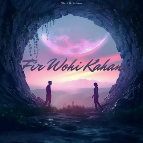 Fir Wohi Kahani | Boomplay Music
